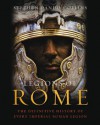 Legions of Rome: The definitive history of every Roman legion - Stephen Dando-Collins