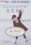 Joy School - Elizabeth Berg, Natalie Ross