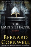 The Empty Throne: A Novel (Warrior Chronicles) - Bernard Cornwell