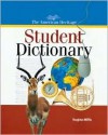 The American Heritage Student Dictionary - American Heritage Dictionary