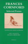 Frances Cornford: Selected Poems - Jane Dowson