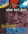 Talking Science - Adam Hart-Davis