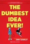 The Dumbest Idea Ever! - Jimmy Gownley