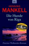 Hunde von Riga (Wallander #2) - Henning Mankell