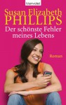 Der schönste Fehler meines Lebens - Susan Elizabeth Phillips, Elfriede Peschel