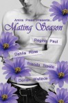 Mating Season - Regina Paul, Dahlia Rose, Brenda Steele, Dorian Wallace