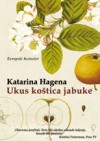 Ukus koštica jabuke - Katharina Hagena