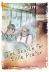 The Search for Belle Prater - Ruth White