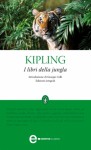 I libri della jungla - Rudyard Kipling, Gian Dauli, Giorgio Celli