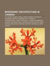 Modernist Architecture in Canada: Cn Tower, Moshe Safdie, Simon Fraser University, Montreal Metro, University of Toronto Scarborough - Source Wikipedia