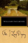 As I Lay Dying - William Faulkner