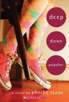 Deep Down Popular - Phoebe Stone