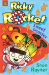 Ricky Rocket: Sweet Disaster - Shoo Rayner