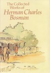 The Collected Works of Herman Charles Bosman - Herman Charles Bosman, Lionel Abrahams