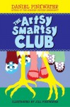 The Artsy Smartsy Club - Daniel Pinkwater, Jill Pinkwater