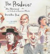 The Producer: John Hammond and the Soul of American Music - Dunstan Prial, Ray Porter