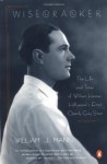 Wisecracker: The Life and Times of William Haines, Hollywood's First Openly Gay Star - William J. Mann