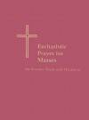 Eucharistic Prayer for Masses for Various Needs and Occasions - Liturgical Press