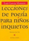 Lecciones de poesía para niños inquietos - Luis García Montero