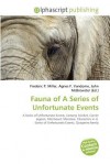 Fauna of a Series of Unfortunate Events - Agnes F. Vandome, John McBrewster, Sam B Miller II