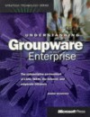 Understanding Groupware in the Enterprise - Joanne Woodcock