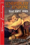 Unbridled and Undone - Elle Saint James