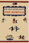 The box of delights: when the wolves were running. - John Masefield