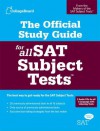 The Official Study Guide for All SAT Subject Tests - The College Board