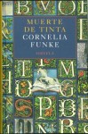 Muerte de tinta (Mundo de Tinta, #3) - Cornelia Funke