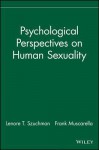 Psychological Perspectives on Human Sexuality - Szuchman, Szuchman