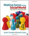 Making Sense of the Social World: Methods of Investigation - Daniel F. Chambliss, Russell K. Schutt
