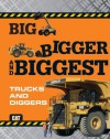 Big, Bigger, and Biggest Trucks and Diggers (Caterpillar) - Chronicle Books