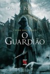 O guardião (Portuguese Edition) - Daniel Polansky