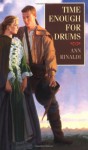 Time Enough for Drums - Ann Rinaldi