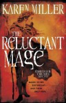 The Reluctant Mage (The Fisherman's Children, #2) - Karen Miller