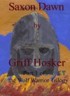 Saxon Dawn (Wolf Brethren) - Griff Hosker