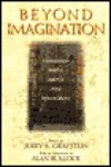 Beyond Imagination - Jerry Grafstein, Alan Bullock