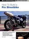 How To Build A Pro Streetbike (Motorbooks Workshop) - Mike Seate, Aaron Frank