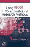 BUNDLE: Wagner, Using SPSS for Social Statistics and Research Methods and SPSS CD 17.0 - William E. Wagner