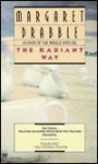 The Radiant Way - Margaret Drabble