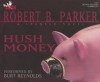 Hush Money (Spenser, #26) - Robert B. Parker, Burt Reynolds