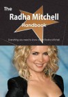 The Radha Mitchell Handbook - Everything You Need to Know about Radha Mitchell - Emily Smith