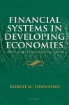 Financial Systems in Developing Economies: Growth, Inequality, and Policy Evaluation in Thailand - Robert Townsend