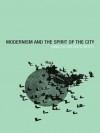 Modernism and the Spirit of the City - Iain Boyd Whyte