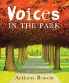 Voices in the Park - Anthony Browne