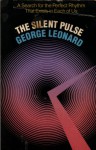 The Silent Pulse - George Leonard