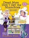 Dead Men Don't Get the Munchies - Miranda Bliss