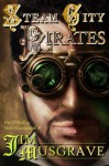 Steam City Pirates - Jim Musgrave