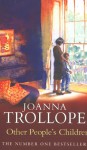 Other People's Children - Joanna Trollop