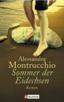 Sommer der Eidechsen - Alessandra Montrucchio